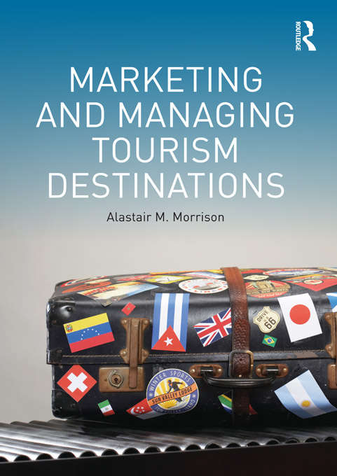 Book cover of Marketing and Managing Tourism Destinations