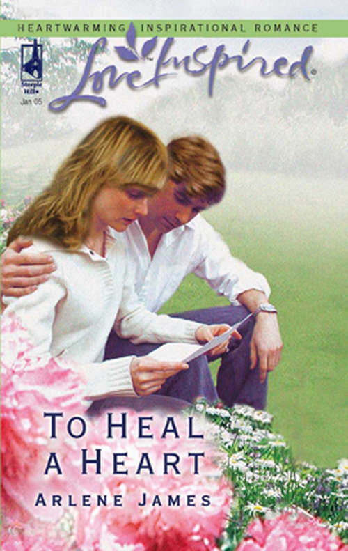 Book cover of To Heal a Heart (ePub First edition) (Mills And Boon Love Inspired Ser.)