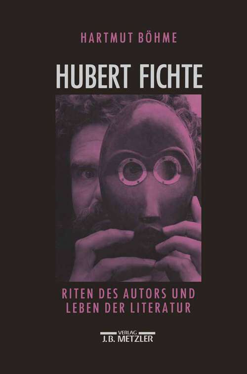 Book cover of Hubert Fichte: Riten des Autors und Leben der Literatur (1. Aufl. 1992)