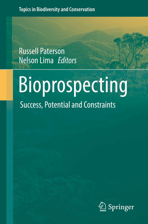 Book cover of Bioprospecting: Success, Potential and Constraints (Topics in Biodiversity and Conservation #16)