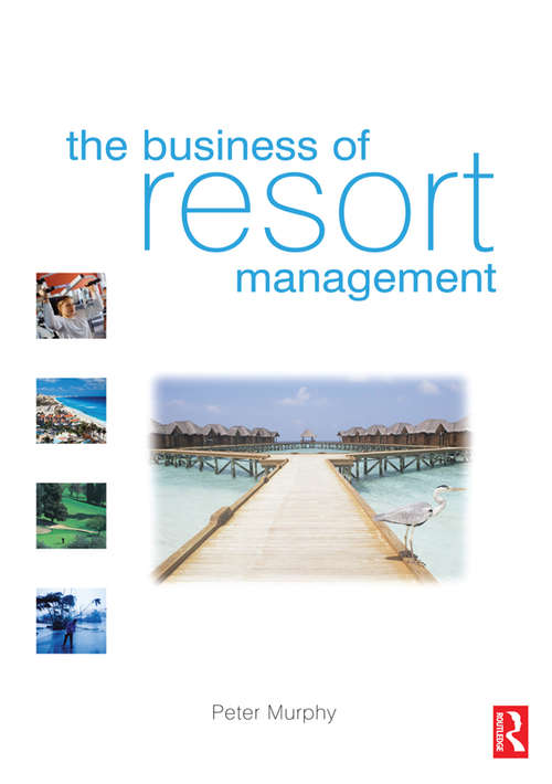Book cover of The Business of Resort Management