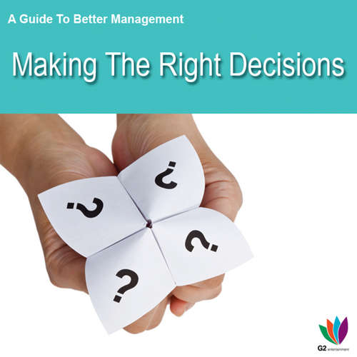 Book cover of A Guide to Better Management: Making the Right Decisions