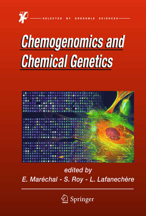 Book cover of Chemogenomics and Chemical Genetics: A User's Introduction for Biologists, Chemists and Informaticians (2011)