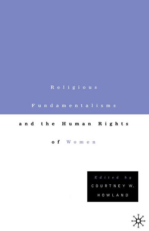 Book cover of Religious Fundamentalisms and the Human Rights of Women (1999)