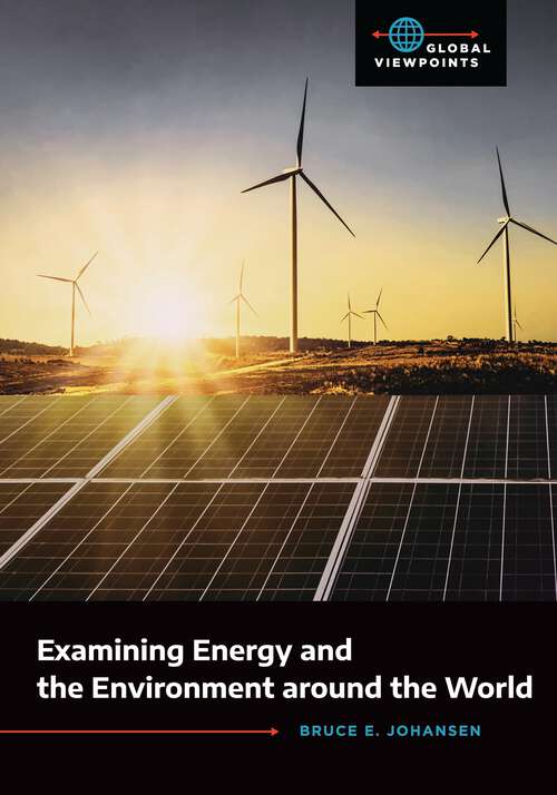 Book cover of Examining Energy and the Environment around the World (Global Viewpoints)