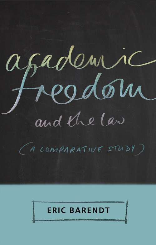 Book cover of Academic Freedom and the Law: A Comparative Study