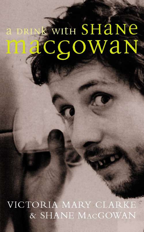 Book cover of A Drink with Shane MacGowan