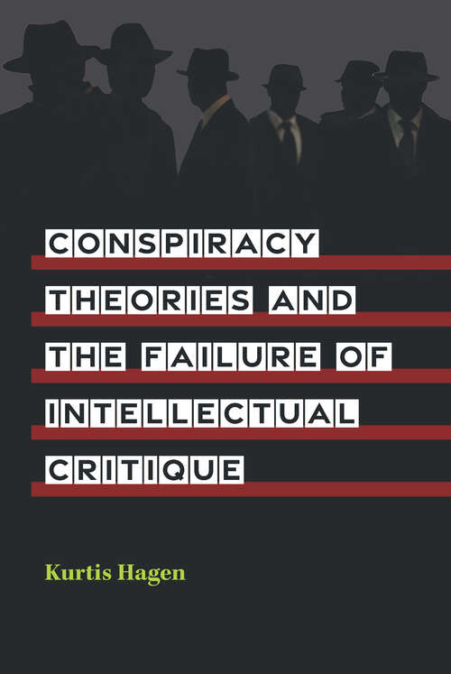 Book cover of Conspiracy Theories and the Failure of Intellectual Critique