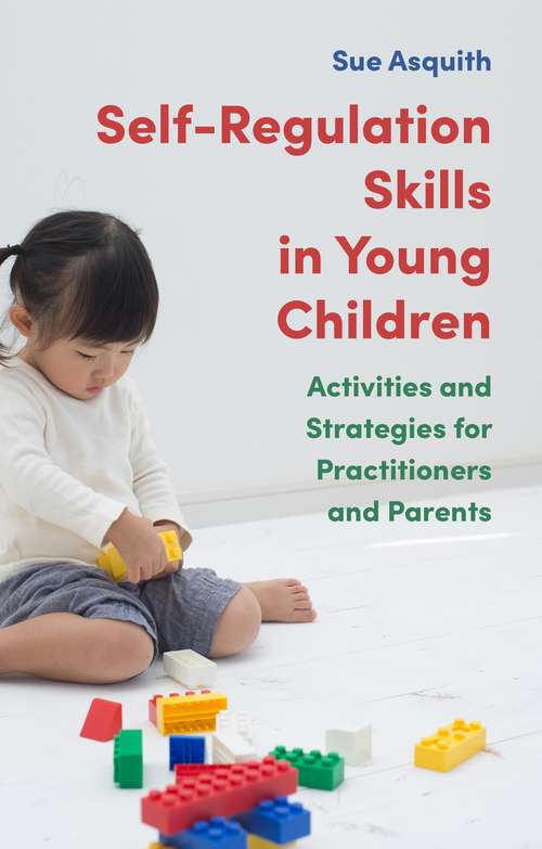 Book cover of Self-Regulation Skills in Young Children: Activities and Strategies for Practitioners and Parents