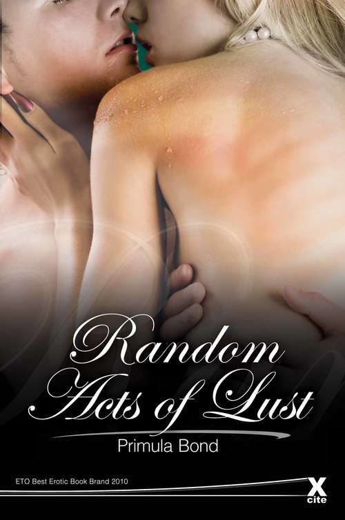 Book cover of Random Acts of Lust (New Erotic Reads Ser.)