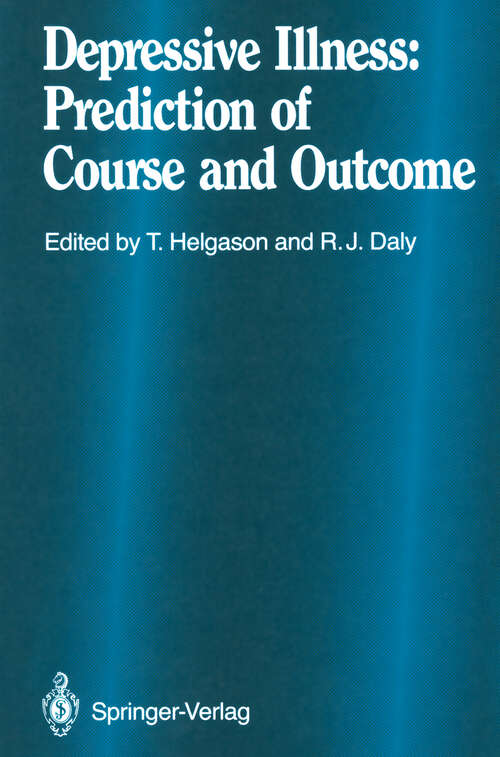 Book cover of Depressive Illness: Prediction of Course and Outcome (1988)