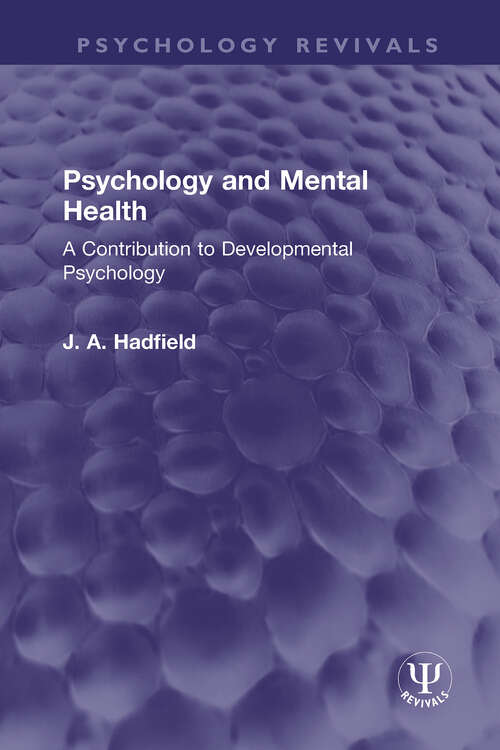 Book cover of Psychology and Mental Health: A Contribution to Developmental Psychology (Psychology Revivals)