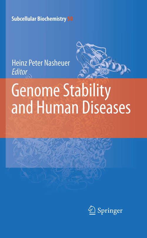 Book cover of Genome Stability and Human Diseases (2010) (Subcellular Biochemistry #50)
