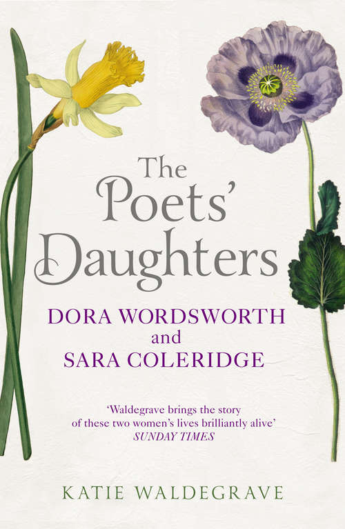 Book cover of The Poets' Daughters: Dora Wordsworth and Sara Coleridge