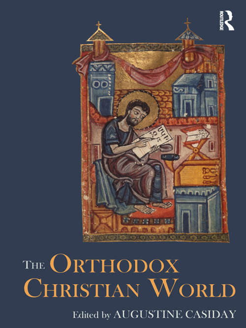 Book cover of The Orthodox Christian World (Routledge Worlds)