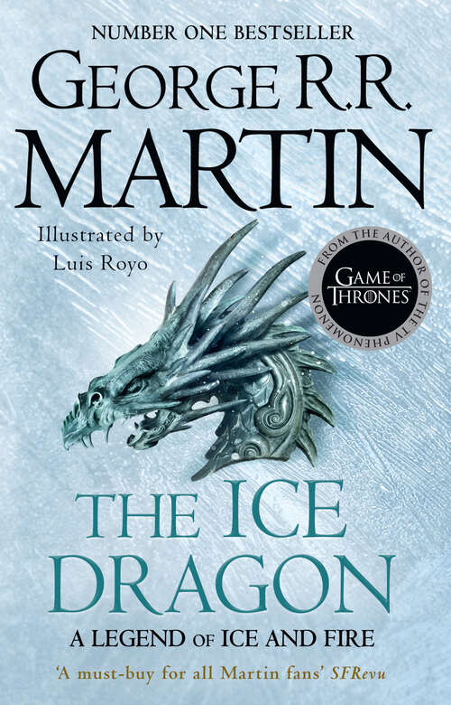 Book cover of The Ice Dragon: After The Feast (ePub edition) (A\song Of Ice And Fire Ser. #5)