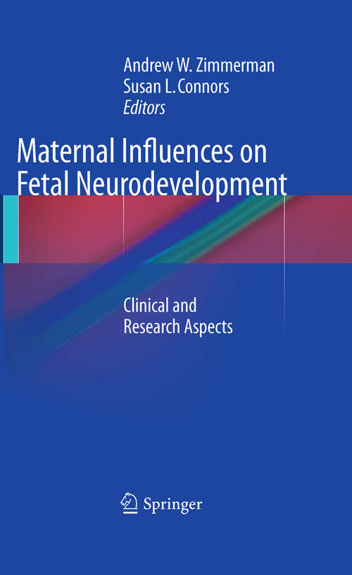 Book cover of Maternal Influences on Fetal Neurodevelopment: Clinical and Research Aspects (2010)