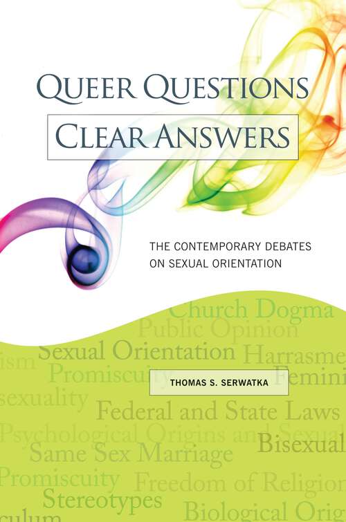 Book cover of Queer Questions, Clear Answers: The Contemporary Debates on Sexual Orientation