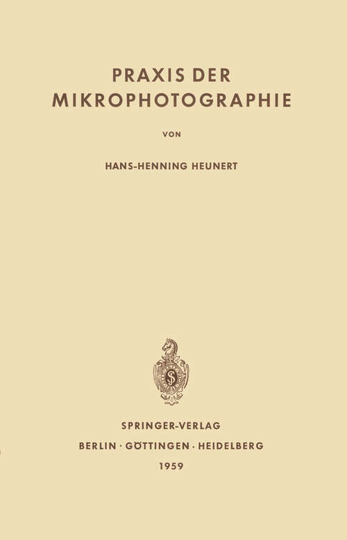 Book cover of Praxis der Mikrophotographie (2. Aufl. 1959)