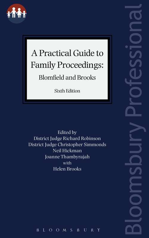 Book cover of A Practical Guide to Family Proceedings: Blomfield And Brooks (Bloomsbury Family Law)