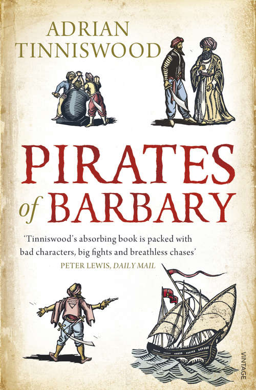 Book cover of Pirates Of Barbary: Corsairs, Conquests and Captivity in the 17th-Century Mediterranean