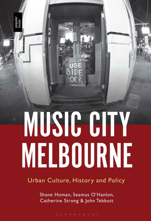 Book cover of Music City Melbourne: Urban Culture, History and Policy