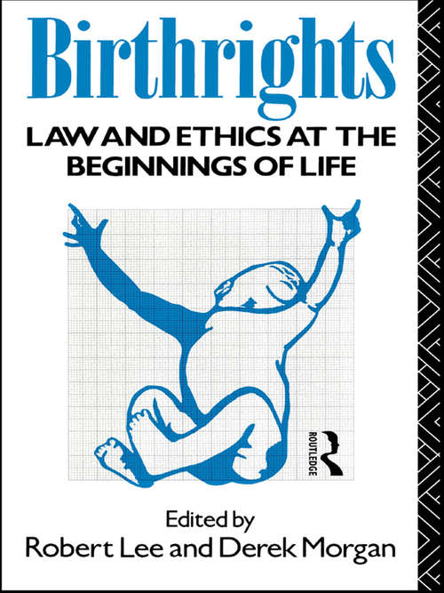 Book cover of Birthrights: Law and Ethics at the Beginnings of Life
