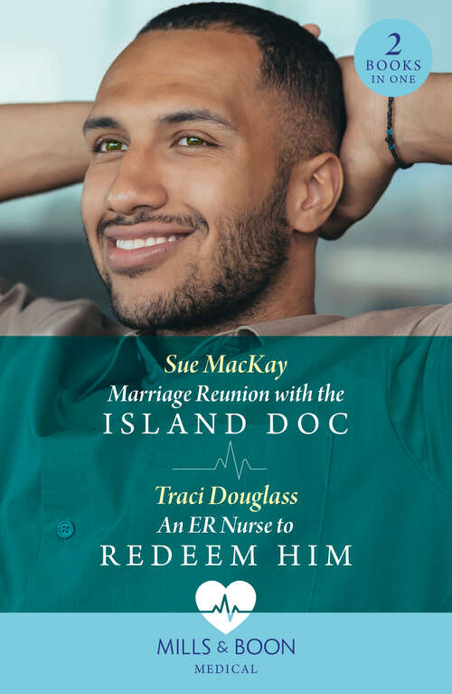 Book cover of Marriage Reunion With The Island Doc / An Er Nurse To Redeem Him (Wyckford General Hospital) (Mills & Boon Medical): Marriage Reunion With The Island Doc / An Er Nurse To Redeem Him (wyckford General Hospital) (ePub edition)