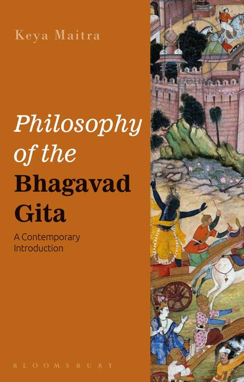 Book cover of Philosophy of the Bhagavad Gita: A Contemporary Introduction