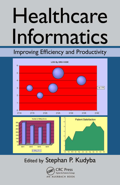 Book cover of Healthcare Informatics: Improving Efficiency and Productivity