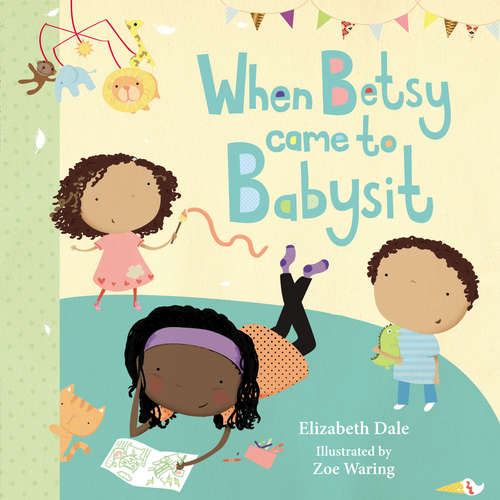 Book cover of When Betsy Came to Babysit