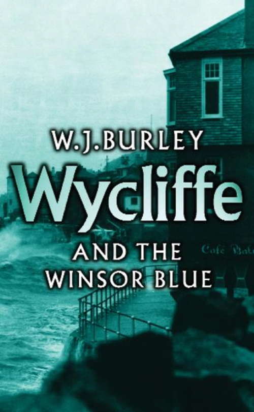 Book cover of Wycliffe and the Winsor Blue (Wycliffe)