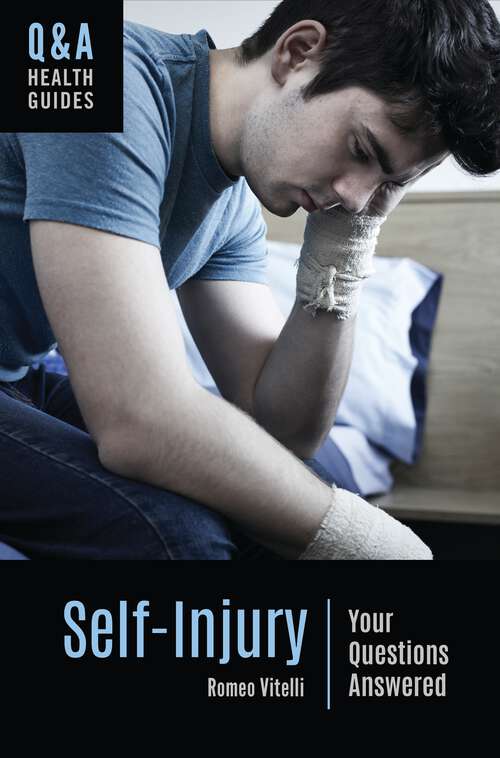 Book cover of Self-Injury: Your Questions Answered (Q&A Health Guides)