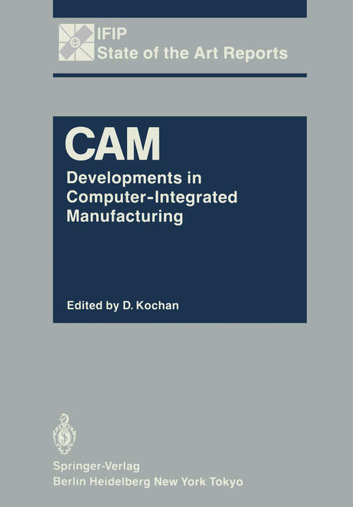 Book cover of CAM: Developments in Computer-Integrated Manufacturing (1986) (IFIP State-of-the-Art Reports)