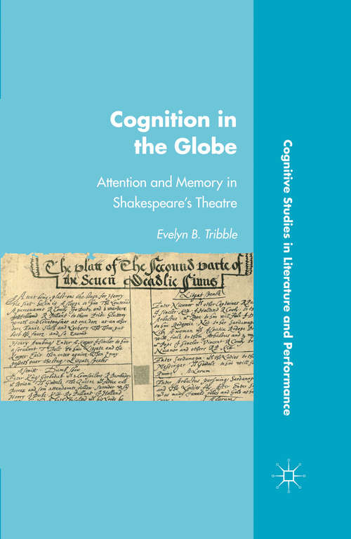 Book cover of Cognition in the Globe: Attention and Memory in Shakespeare’s Theatre (2011) (Cognitive Studies in Literature and Performance)