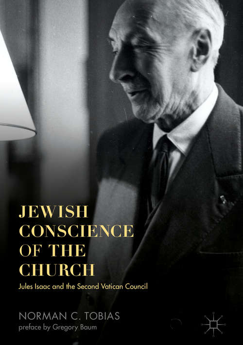 Book cover of Jewish Conscience of the Church: Jules Isaac and the Second Vatican Council
