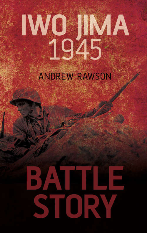 Book cover of Battle Story: Iwo Jima 1945 (2) (Battle Story Ser. #1)
