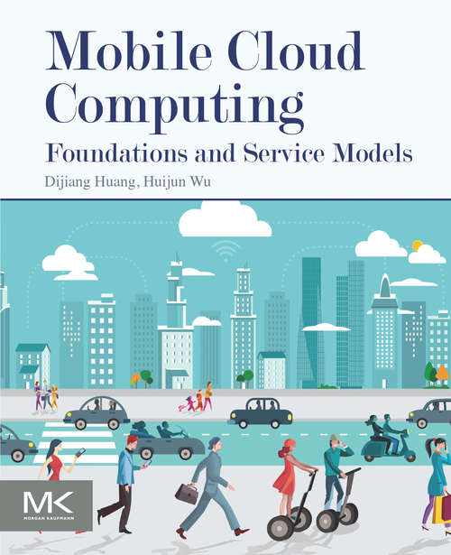 Book cover of Mobile Cloud Computing: Foundations and Service Models