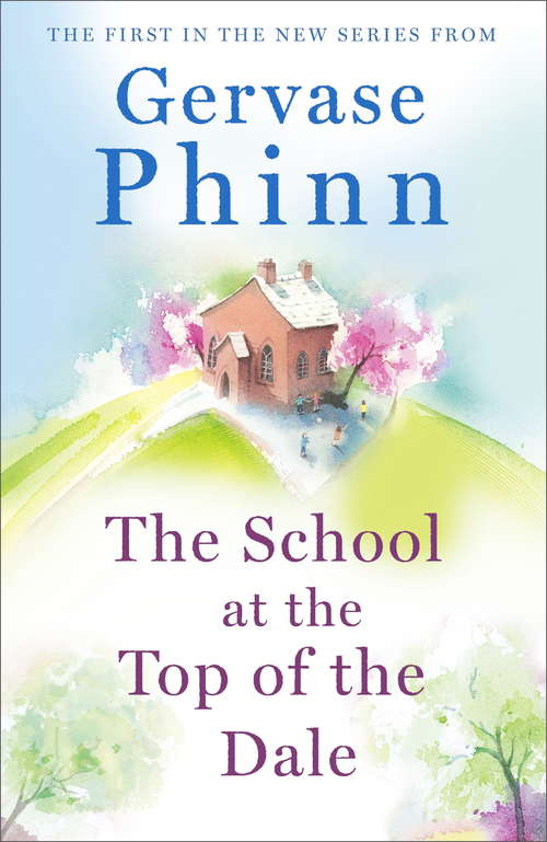 Book cover of The School at the Top of the Dale