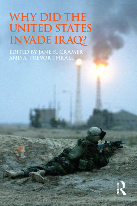 Book cover of Why Did the United States Invade Iraq? (Routledge Global Security Studies)