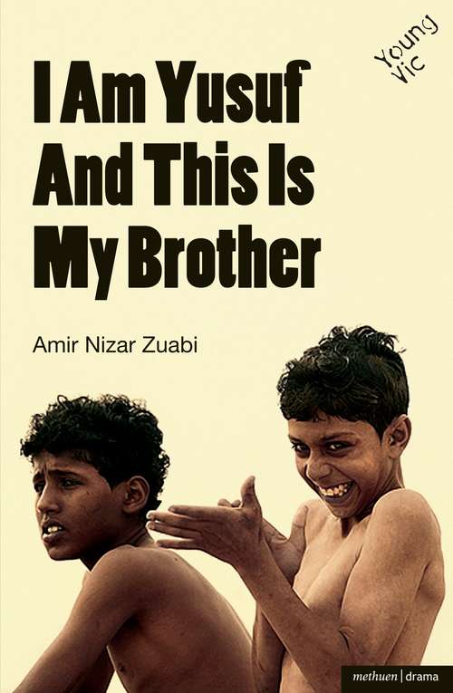 Book cover of I am Yusuf and This Is My Brother (Modern Plays)