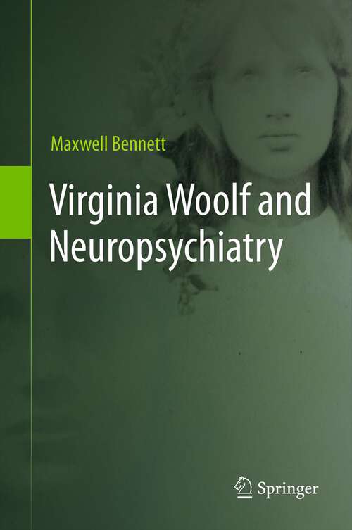 Book cover of Virginia Woolf and Neuropsychiatry (2013)
