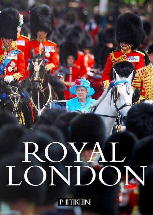 Book cover of Royal London (Pitkin Royalty Ser. #23)