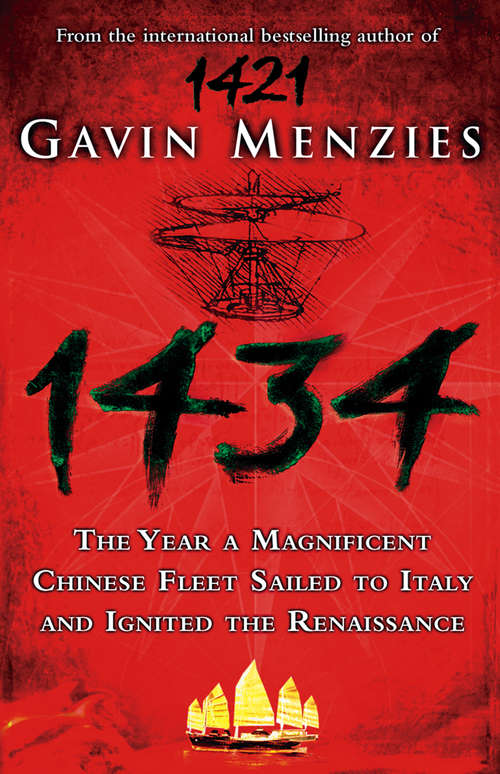 Book cover of 1434: The Year A Chinese Fleet Sailed To Italy And Ignited The Renaissance (ePub edition)