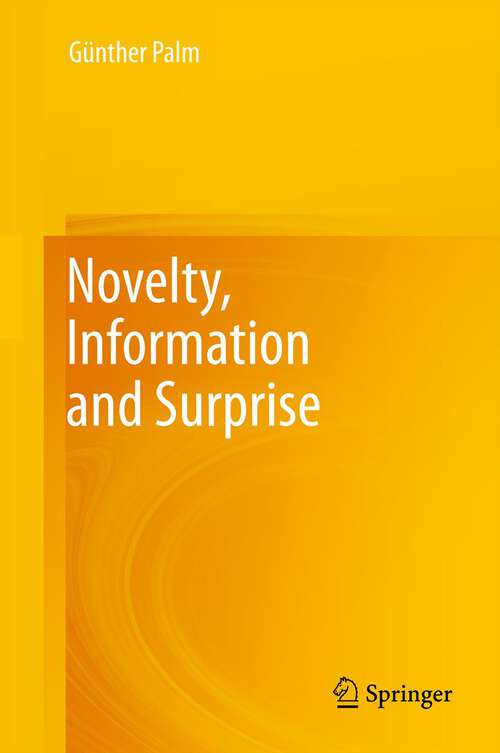 Book cover of Novelty, Information and Surprise (2012)
