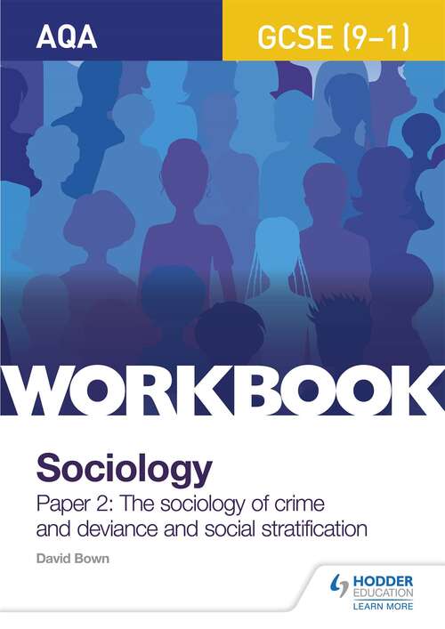 Book cover of AQA GCSE (9-1) Sociology Workbook Paper 2: The sociology of crime and deviance and social stratification: (PDF)