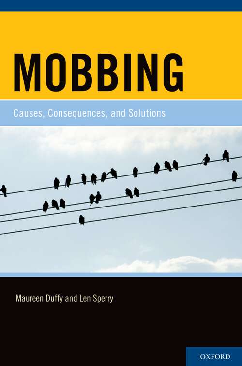 Book cover of Mobbing: Causes, Consequences, and Solutions