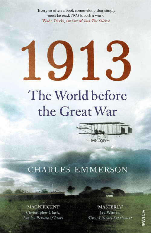 Book cover of 1913: The World before the Great War