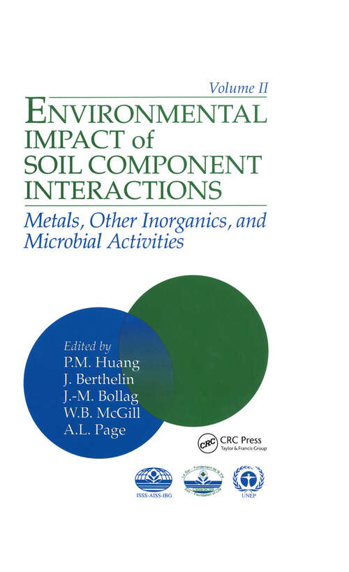Book cover of Environmental Impacts of Soil Component Interactions: Metals, Other Inorganics, and Microbial Activities, Volume II