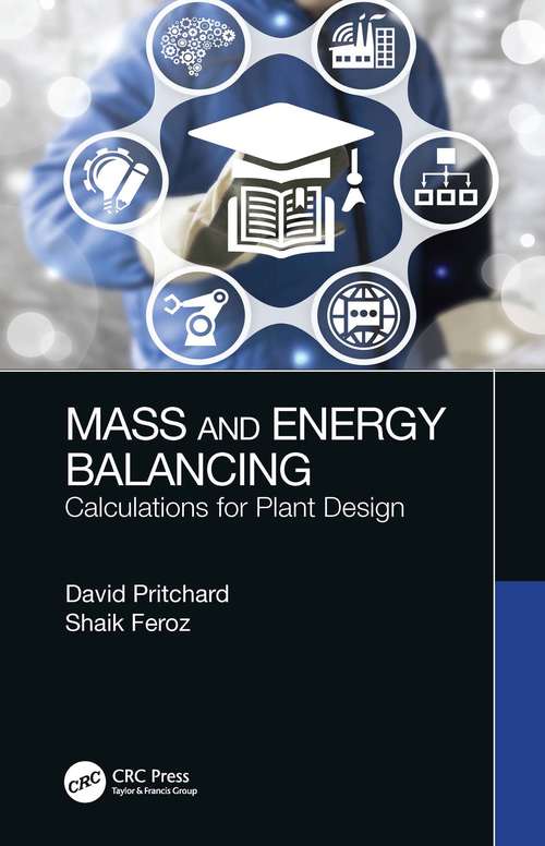 Book cover of Mass and Energy Balancing: Calculations for Plant Design